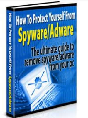 How To Protect Yourself From Adware And Spyware