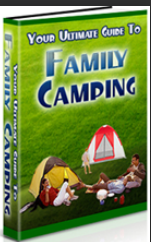 Your Ultimate Guide to Family Camping