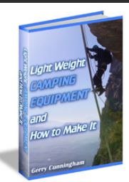 LIGHT WEIGHT CAMPING EQUIPMENT and how to make it